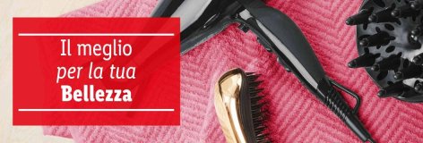 Il meglio per la tua bellezza Offerte valide da lunedì 17 giugno 2019