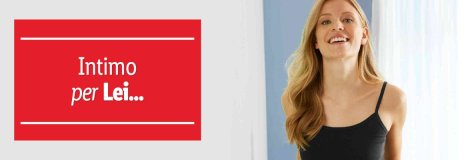 Intimo per Lei e per Lui Offerte valide da giovedì 4 luglio 2019