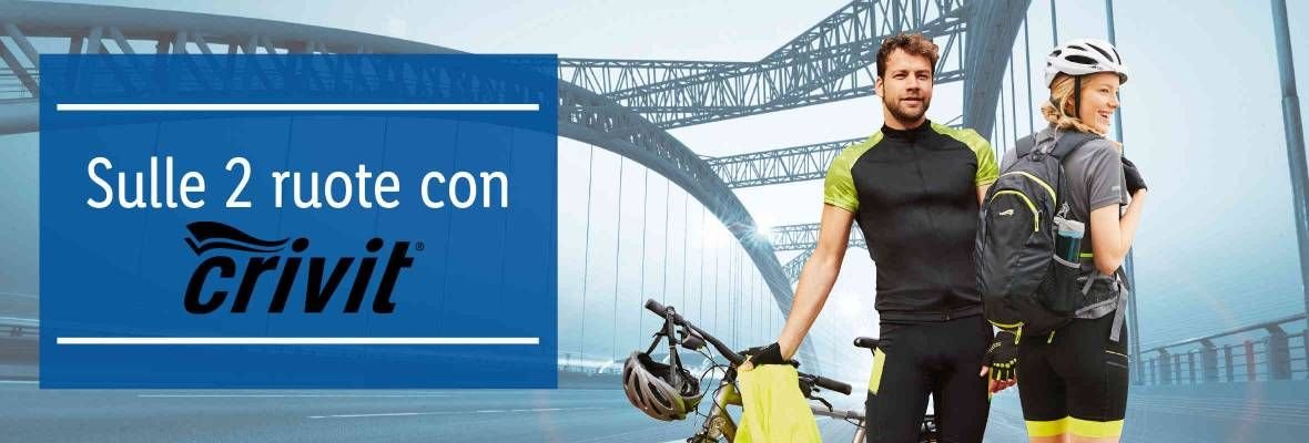 Sulle due ruote con CRIVIT Offerte valide da giovedì 11 luglio 2019