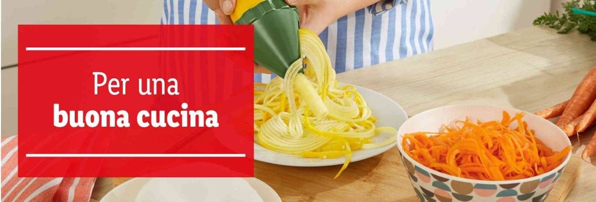 Per una buona Cucina Offerte valide da lunedì 15 luglio 2019
