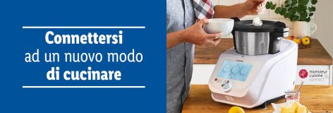 Monsieur Cuisine Connect - Offerte valide da gio 05 settembre 2019