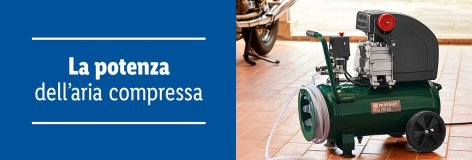 La potenza dell'aria compressa - Offerte valide da lun 16 settembre 2019