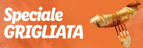 Speciale grigliata - Offerte valide da lun 25 maggio 2020