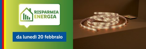 Risparmio energetico - Offerte valide da lun 20 febbraio 2023