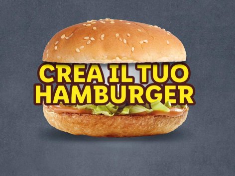 Crea il tuo Hamburger - Offerte valide da lun 08 luglio 2024