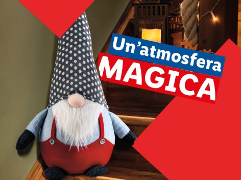 Un'atmosfera magica - Offerte valide da lun 11 novembre 2024
