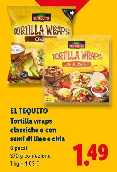 El tequito - Tortilla Wraps Classiche O Con Semi Di Lino E Chia