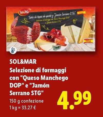 Sol & Mar - Selezione Di Formaggi Con "Queso Manchego DOP" E "Jamón Serrano STG"